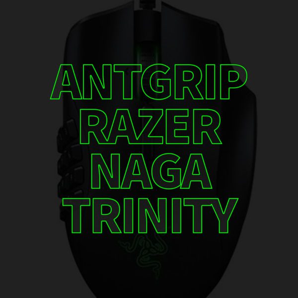 Custom Grips for Razer Naga Trinity Antgrip • Antgrip Upgrade your